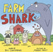 Farm Shark by Bill Canterbury, Maddie Frost