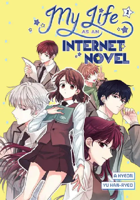 My Life as an Internet Novel, Volume 1 by A. Hyeon