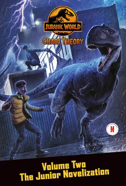 Chaos Theory, Volume Two: The Junior Novelization (Jurassic World: Chaos Theory) by Steve Behling
