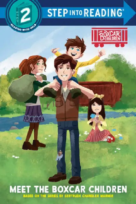 Meet the Boxcar Children: Boxcar Children Early Reader (Step Into Reading) by Gertrude Chandler Warner