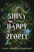 Shiny Happy People by Clay McLeod Chapman
