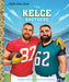 The Kelce Brothers: A Little Golden Book Biography by Apple Jordan