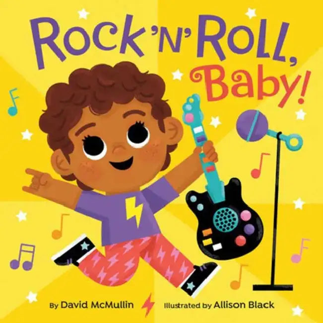 Rock 'n' Roll, Baby! by David McMullin, Allison Black