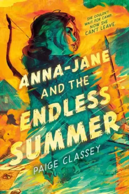 Anna-Jane and the Endless Summer by Paige Classey