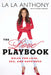 The Love Playbook: Rules for Love, Sex, and Happiness by La La Anthony