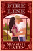 Fire Line by Maggie Gates