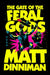 The Gate of the Feral Gods by Matt Dinniman