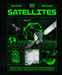 Satellites: Learn All about Satellites and Their Special Missions to Connect, Inform, and Protect All of Us on Planet Earth by Kate Peridot