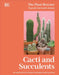 Cacti and Succulents: On-Point Advice to Keep Your Plants Looking Sharp by Sarah Gerrard-Jones
