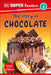 DK Super Readers Level 3 the Story of Chocolate by DK