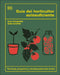 Guia del Horticultor Autosuficiente (the Self-Sufficient Garden) by Richards, Huw