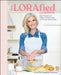 The Lorafied Cookbook: Easy Recipes and Budget-Friendly Hacks to Feed the Whole Family by Lora McLaughlin Peterson