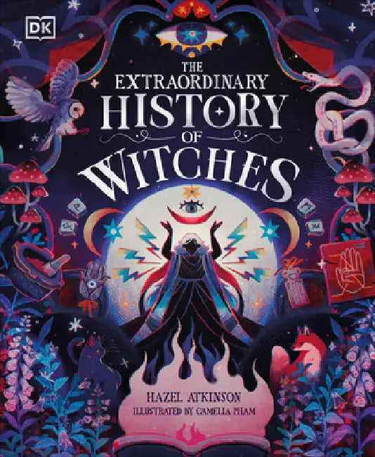 The Extraordinary History of Witches by Hazel Atkinson