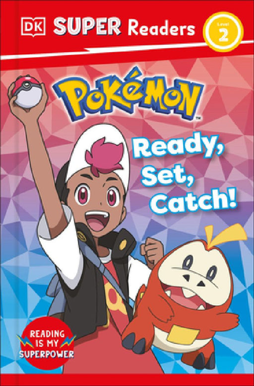DK Super Readers Level 2 Pokémon Ready, Set, Catch! by Dk