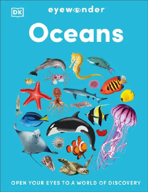 Eyewonder Oceans: Open Your Eyes to a World of Discovery by DK