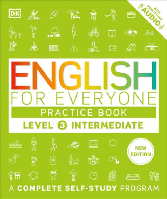 English for Everyone Practice Book Level 3 Intermediate: A Complete Self-Study Program by DK