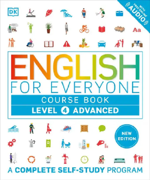 English for Everyone Course Book Level 4 Advanced: A Complete Self-Study Program by DK