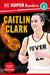 DK Super Readers Level 3 Caitlin Clark by DK