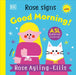Rose Signs Good Morning! by Rose Ayling-Ellis