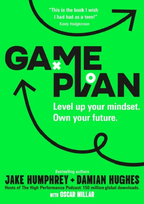 Game Plan: Level Up Your Mindset. Own Your Future. by Jake Humphrey, Damian Hughes, Oscar Millar