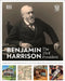 Benjamin Harrison: The 23rd President by DK