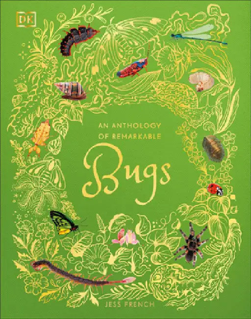 An Anthology of Remarkable Bugs by Jess French