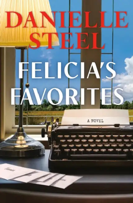 Felicia's Favorites by Danielle Steel