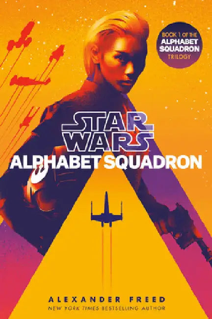 Alphabet Squadron (Star Wars) by Alexander Freed