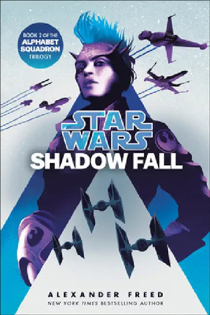 Shadow Fall (Star Wars): An Alphabet Squadron Novel by Alexander Freed