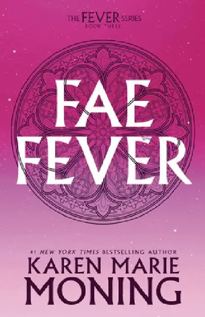 Faefever: The Fever Series by Karen Marie Moning