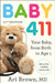Baby 411, 11th Edition: Your Baby, from Birth to Age 1 by Ari Brown