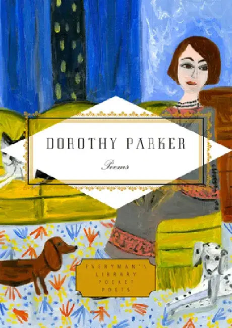 Dorothy Parker: Poems by Dorothy Parker