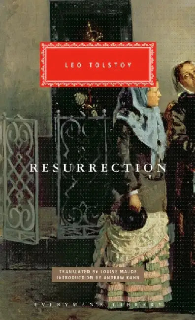 Resurrection: Introduction by Andrew Kahn by Leo Tolstoy