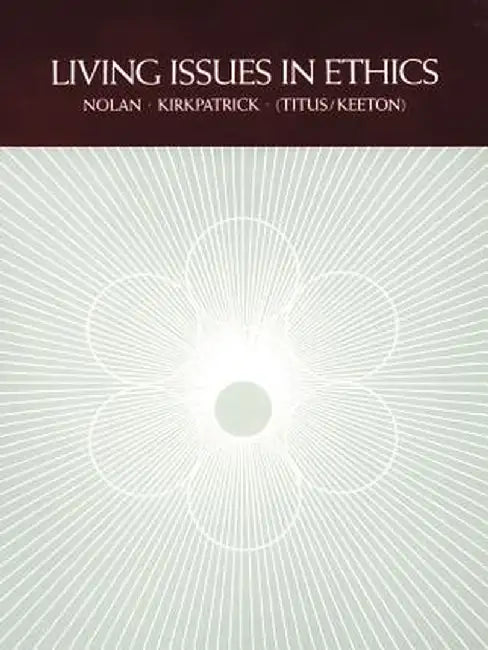 Living Issues in Ethics by Richard T. Nolan