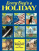 Every Day's a Holiday: Value-Based Theme Units for Individual Calendar Days by Abraham Resnick