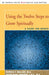 Using the Twelve Steps to Grow Spiritually: A Guide for Women by Patricia F. Wallace