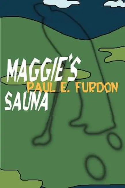 Maggie's Sauna by Paul E. Furdon