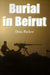 Burial in Beirut by Orin Parker