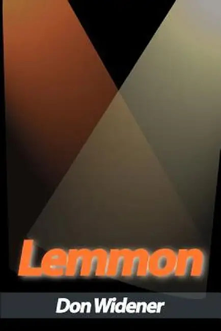Lemmon: A Biography by Don Widener