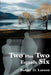 Two Plus Two Equals Six by Bobby D. Larson