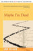 Maybe I'm Dead by Joe Klaas