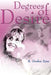 Degrees of Desire by R. Gordon Zyne