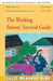 The Working Parents' Survival Guide by Sally Wendkos Olds