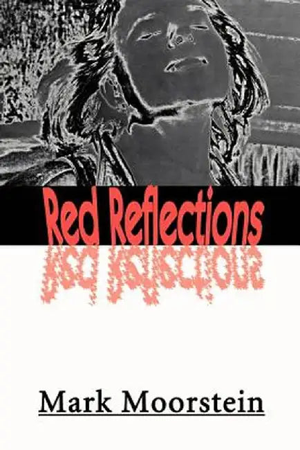 Red Reflections by Mark Moorstein