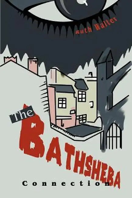 The Bathsheba Connection by Ruth Walter