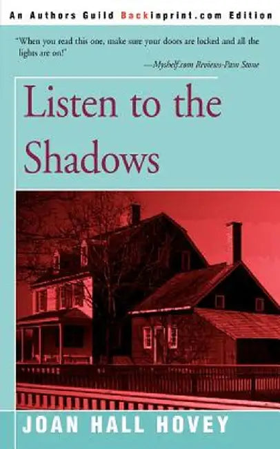 Listen to the Shadows by Joan Hall Hovey