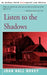 Listen to the Shadows by Joan Hall Hovey