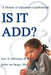 Is It Add?: A Home Evaluation Guidebook by Isaac N. Silberman