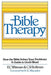 Bible Therapy: How the Bible Solves Your Problems: A Guide to God's Word by E. C. Wittman