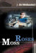 Moss Roses by J. D. Wellander